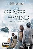 Wie Gräser im Wind (Tage des Sturms, 1)