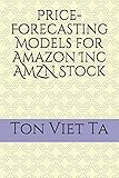 Price-Forecasting Models for Amazon Inc AMZN Stock