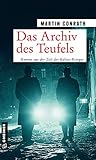 Das Archiv des Teufels: Roman aus der Zeit des Kalten Krieges (Nachrichtendienstoffizier Robert Bennett)