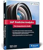 SAP Predictive Analytics: The Comprehensive Guide (SAP PRESS: englisch)