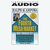 The Fourth Mega-Market: Now Through 2011