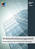 IT-Sicherheitsmanagement: Praxiswissen für IT Security Manager (mitp Professional)