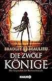 Die Zwölf Könige: Die Legenden der Bernsteinstadt (Zeitalter der Zwölf Könige 1)