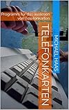 Telefonkarten: Programm für das auslesen von Telefonk