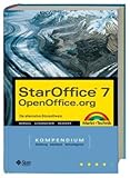 StarOffice 7/OpenOffice.org Kompendium: Die alternative Bürosoftware (Kompendium / Handbuch)