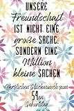 Unsere Freundschaft Herzlichen Glückwunsch zum 54en Geburtstag: Liniertes Notizbuch I Grußkarte für den 54. Geburtstag I Perfektes Geschenk I Geburtstagsk