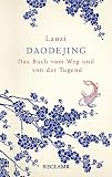 Daodejing: Das Buch vom Weg und von der Tug