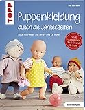 Puppenkleidung durch die Jahreszeiten (kreativ.kompakt.): Mini-Mode aus Jersey und Co. nähen. Für Puppen der Größen 30 - 35 cm und 40 - 46