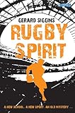 Rugby Spirit: A new school, a new sport, an old mystery... (English Edition)