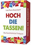 Hoch die Tassen!: Das feuchtfröhliche Trinksp