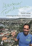 Abenteuer Transkaukasien: Guido Lange unterwegs im Osten Osteurop