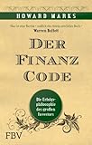 Der Finanz-Code: Die Erfolgsphilosophie des letzten großen I