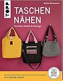 Taschen nähen (kreativ.startup.): Die tollsten Modelle für Einsteiger. Mit Online-V