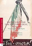 Mussolini and the Salò Republic, 1943–1945: The Failure of a Puppet Regime (Italian and Italian American Studies) (English Edition)
