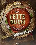 Die fette Kuh: Das fette Buch: Burger, Bier & F