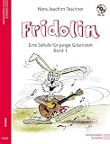 Fridolin: Eine Schule für junge Gitarristen. Band 1 mit CD