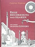 Reisebeschreibung nach Arabien und andern umliegenden Ländern: Mit Anmerkungen und einem Nachwort von Frank Trende, reich illustriert mit ... (Foliobände der Anderen Bibliothek, Band 20)