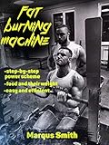 Fat Burning Machine (Marqus Smith) (English Edition)