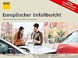 ADAC Europäischer Unfallbericht (ADAC Fachliteratur)