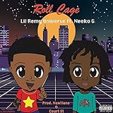 Roll Cage (feat. Neeko G.) [Explicit]