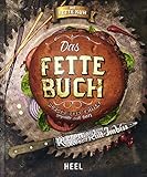 Das Fette Buch | Burger, Bier & Fritten: Rezepte aus dem Kölner Kult-Imb