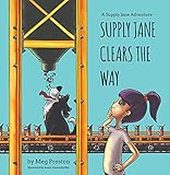 Supply Jane Clears the Way: A Supply Chain & Operations Management Adventure for Kids (The Adventures of Supply Jane & Fifo) (English Edition)