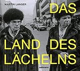 Das Land des Lächelns: Eine westdeutsche Provinz in der 80