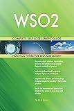 WSO2 All-Inclusive Self-Assessment - More than 720 Success Criteria, Instant Visual Insights, Comprehensive Spreadsheet Dashboard, Auto-Prioritized for Quick R