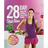 The Bikini Body 28-Day Healthy Eating & Lifestyle Guide: 200 Recipes, Weekly Menus, 4-Week Work