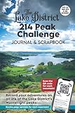 The Lake District 214 Peak Challenge Journal & Scrapbook: A Journal to Record all 214 Of The Lake District’s Wainwright Peaks, With Double Page Spreads For Each M