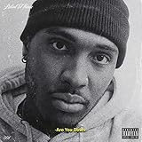 Are You Down [Explicit]