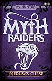 Medusa's Curse: Book 1 (Myth Raiders) (English Edition)