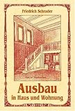 Ausbau in Haus und Wohnung: Die Ausbauarb