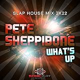 What's Up (Slap House Mix 2K22)