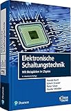 Elektronische Schaltungstechnik: Mit Beispielen in LTspice (Pearson Studium - Elektrotechnik)