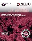 Release, Control and Validation ITIL Intermediate Capability Handbook (ITIL Capability Handbook Suite) (English Edition)