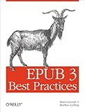 EPUB 3 Best Practices: Optimize Your Digital Books (English Edition)