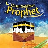 Unser Geliebter Prophet: Allah Segen und F
