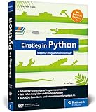 Einstieg in Python: Programmieren lernen für Anfänger. Inkl. objektorientierte Programmierung, Datenbanken, Raspberry Pi u.v.m. (Rheinwerk Computing)