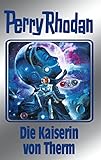 Perry Rhodan 94: Die Kaiserin von Therm (Silberband): Erster Band des Zyklus 'Bardioc' (Perry Rhodan-Silberband)