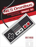 The NES Omnibus: The Nintendo Entertainment System and Its Games, Volume 1 (A-L)