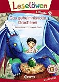 Leselöwen 1. Klasse - Das geheimnisvolle Drachenei: Erstlesebuch für Kinder ab 6 J