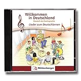 Willkommen in Deutschland – Lieder zum Deutschlernen, CD: Deutsch als Zweitsp