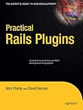 Practical Rails Plugins (Expert's Voice in Web Development)