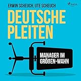 Deutsche Pleiten: Manager im Größen-W