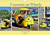 Coconuts on Wheels - Coco-Taxis in Cuba (Wall Calendar 2022 DIN A4 Landscape)