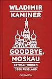 Goodbye, Moskau: Betrachtungen über R