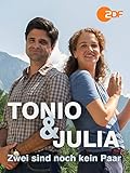 Tonio und Julia - Zwei sind noch k