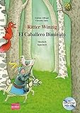 Ritter Winzig: Kinderbuch Deutsch-Spanisch mit mehrsprachiger Audio-CD