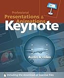 Keynote: Professional Presentations and Animations (English Edition)